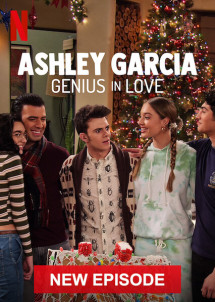 Ashley Garcia: Thiên tài đang yêu (Giáng Sinh) - Ashley Garcia: Genius in Love (Xmas) (2020)