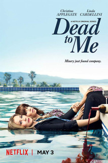 Coi như đã chết (Phần 1) - Dead to Me (Season 1) (2019)