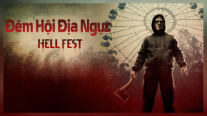 Đêm Hội Địa Ngục - Hell Fest