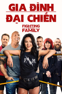 Gia Đình Đại Chiến - Fighting with My Family (2019)