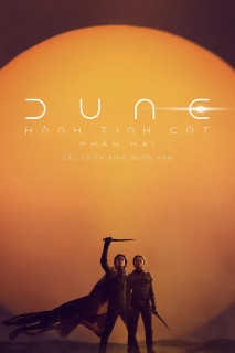 Hành Tinh Cát: Phần Hai - Dune: Part Two (2024)