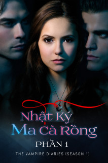 Nhật Ký Ma Cà Rồng (Phần 1) - The Vampire Diaries (Season 1) (2009)